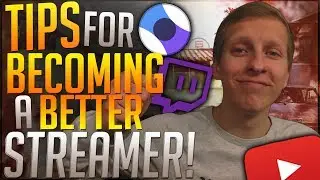 How To Become A Better Streamer! ◄Live Streaming Tips► YouTube Gaming & Twitch Streaming Advice!