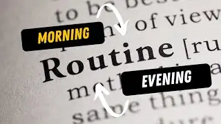 Morning vs. Evening Routines: Which is More Important for Productivity?