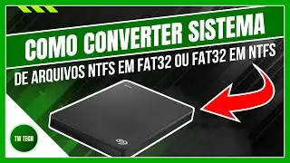 Dica rápida | Como converter uma partição FAT32 em NTFS ou NTFS em FAT32 SEM perder arquivos!