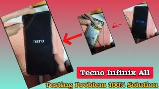 Tecno Infinix Testing Mode Solution || all model new tested method #2024