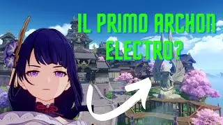 Genshin Impact Theory - Il PRIMO Archon Electro