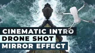 How to make a Cinematic Intro with your Drone Footage | (MIRROR EFFECT)