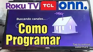 COMO PROGRAMAR CANALES EN ROKU TCL ONN  //  Como Programar Los Canales De Antena