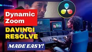 Dynamic Zoom Made Easy: DaVinci Resolve 16