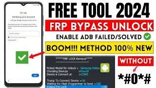 No Code *#0*#, All Samsung FRP Bypass 2024 Enable ADB Fail Fix One Click FRP Tool 2024