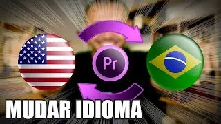 Como Mudar o Idioma do Adobe Premiere - SIMPLES E RÁPIDO!