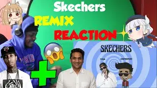 Skechers REMIX REACTION FT. TYGA!!!!@DripReport | TPAINNN??? |