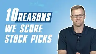 Morning Stock Selection (10 reasons we score our stock picks)