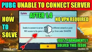 🔥PubG Mobile 1.4 Not Working After(Unable To Connect To Server)Issue Solved🔥PubG Login Problem Solve
