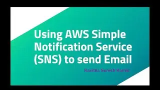 Using AWS Simple Notification Service(SNS) to send Email