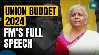 Union Budget 2024 Live | FM Nirmala Sitharaman’s Full Budget Speech