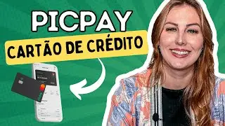 PICPAY | CARTÃO de CRÉDITO | Será que VALE a PENA?