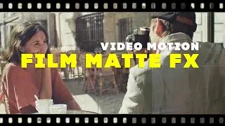 VIDEO MOTION - Film Matte FX | Vintage Film Matte Pack