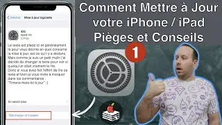 Comment Mettre à Jour votre iPhone / iPad - Pièges à éviter et Conseils (2020)