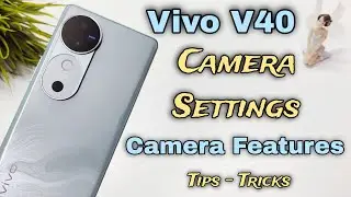 Vivo V40 5G Camera Settings | Features | Hidden Tips & Tricks | Hindi-हिंदी