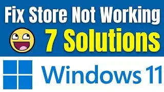 ✅Fix Microsoft Store NOT Working on Windows 11 - ✅Store not Opening [7 Easy Solutions] 👍Learning Hub