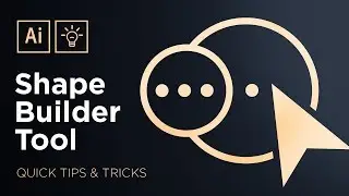 The Shape Builder Tool | Adobe Illustrator Quick Tips & Tricks #3