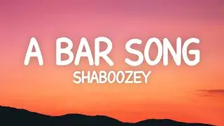 Shaboozey - A Bar Song (Tipsy) Lyrics