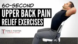 4 Exercises To Relieve Upper Back Pain in 60 Seconds