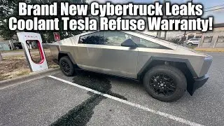 Brand New Cybertruck Leaks Coolant Tesla Refuse Warranty!