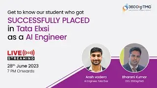 Interview with Ansh Vadera | Tata Elxsi | AI Engineer | 360DigiTMG