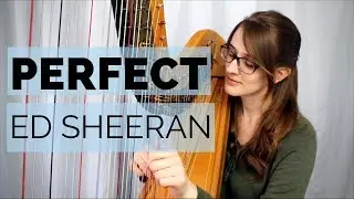 Perfect  by Ed Sheeran | Harp Cover + SHEET MUSIC