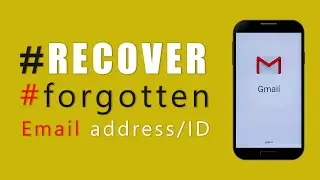 How to Recover Forgotten Email address || How to Recover Lost Email ID