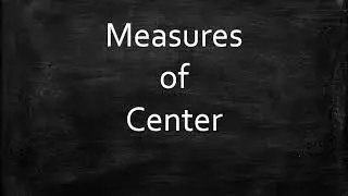 Measures of Center