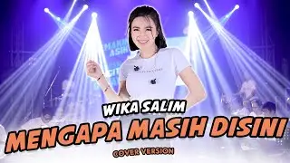 Wika Salim - Mengapa Masih Disini | Jika cintamu bukan untukku