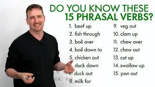 15 PHRASAL VERBS with meanings you can’t guess!