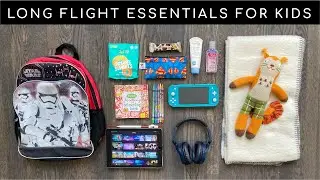 Long Flight Essentials for Kids - What to Pack