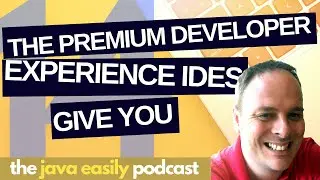 #14 | The Premium Developer Experience IDEs Give You | The Java Easily Podcast