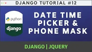 Date Time Picker and Phone Mask for Form Field - Django JQuery