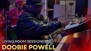 LIVE Living Room Session Feat. Doobie Powell, Kevin Powell Kareem Thompson and More!