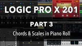 LOGIC PRO X 201 - #03 Chords & Scales in Piano Roll