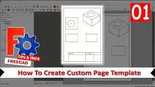 FreeCAD How To Create Custom Page Template For Plotting