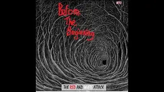 The Red and White Attack  - Before The Beginning (Three Tracks Make In One)