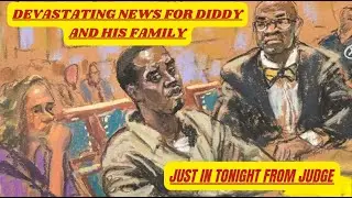 DEVASTATING NEWS FOR DIDDY AND HIS FAMILY - JUST IN TONIGHT FROM JUDGE, NO BAIL FOR 3 TIME