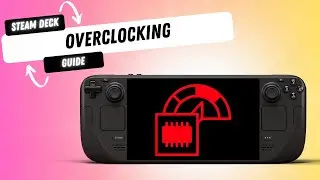 Ultimate Steam Deck Overclocking Guide 2024: Boost Your Performance!