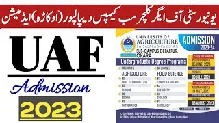 Agriculture University Sub Campus Depalpur (Okara) Fall admission 2023