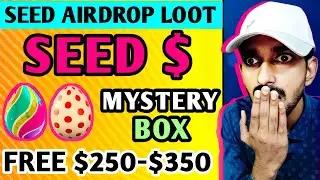 😎 Seed Airdrop | seed airdrop mystery box | seed mining airdrop | Seed App Mine Seed | Seed Egg