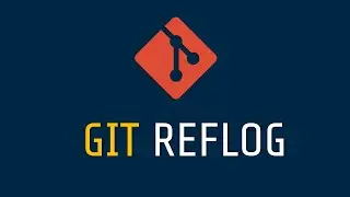 Learn Git Essentials 12: Git Reflog