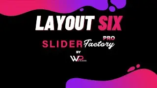 Create Slider With Layout Six | Slider Factory Pro | WP Frank | WordPress Video Tutorials