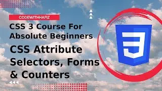 17 - CSS 3 Course for Absolute Beginners - CSS Attribute Selectors, Forms & Counters