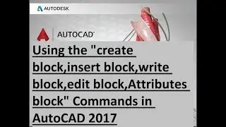 how to create block | insert block | edit block | Commands in AutoCAD 2017