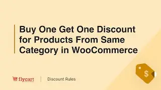 Buy One Get One Discount for Products From Same Category in WooCommerce