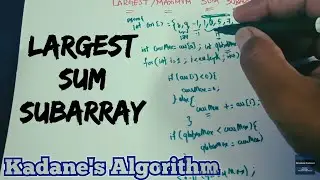 Largest sum continuous subarray | Kadane's Algorithm