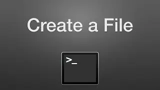 How to Create a File with Terminal