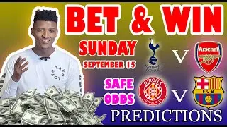 Football Prediction Today 15-09-2024 |  Betting tips Today | Safe investments