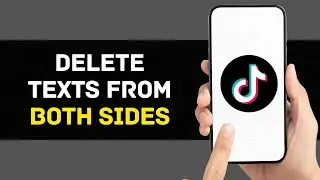 How To Delete TikTok Messages From Both Side 2024